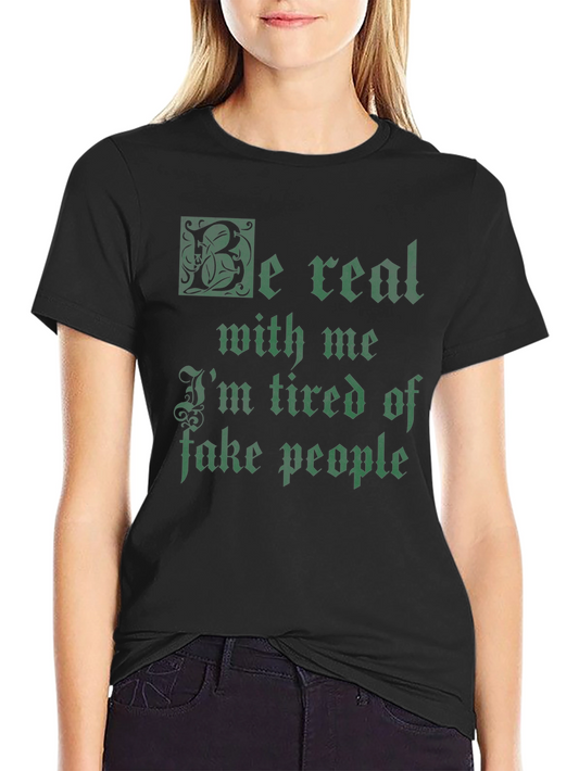 Be Real Mens Graphic T-Shirt