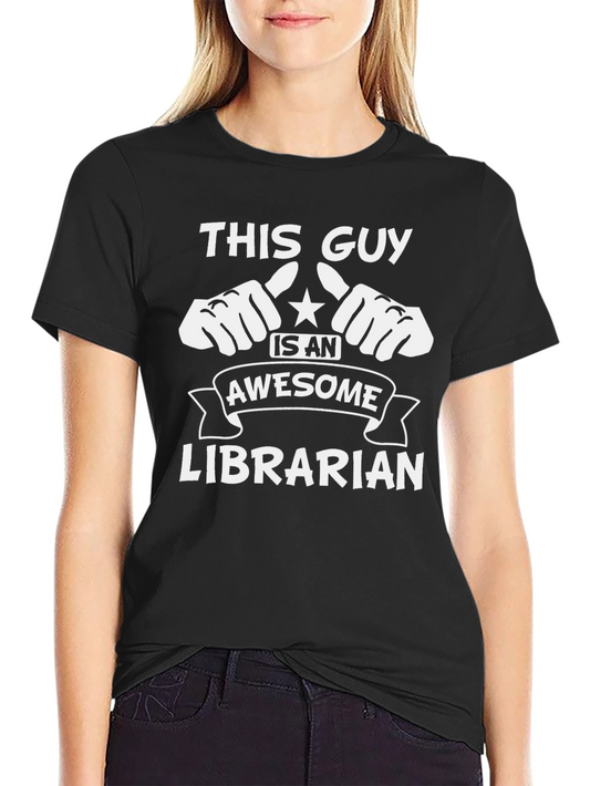 Awesome Librarian T-Shirt - Novelty Tee