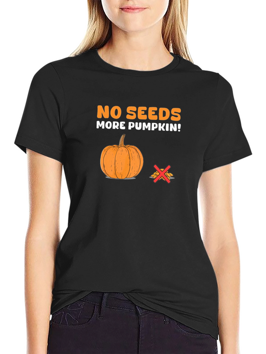 No Seeds More Pumpkin Graphic Tee
