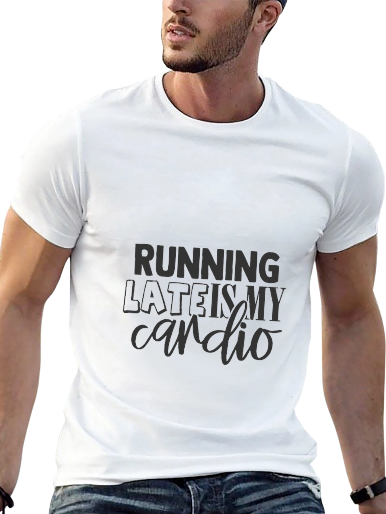 Running Late is My Cardio T-Shirt