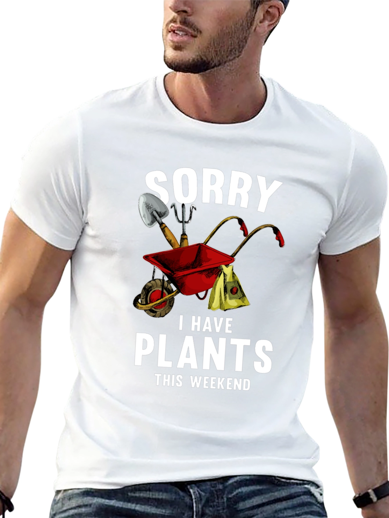 Sorry I Have Plants This Weekend T-Shirt