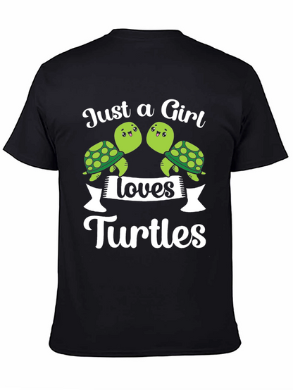 Just a Girl Loves Turtles T-Shirt