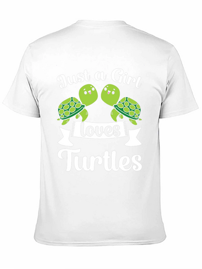 Just a Girl Loves Turtles T-Shirt