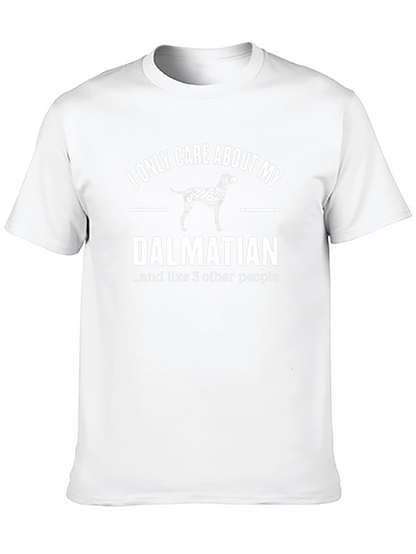 Dalmatian Lover T-Shirt - Funny Dog Breed Tee