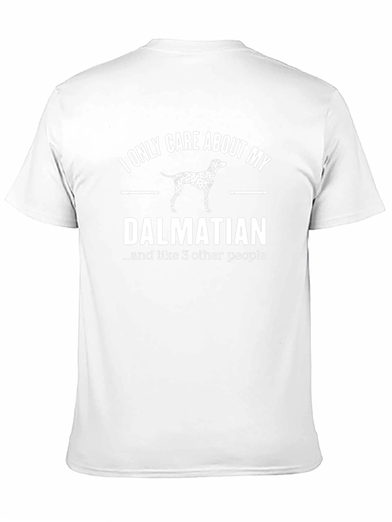 Dalmatian Lover T-Shirt - Funny Dog Breed Tee