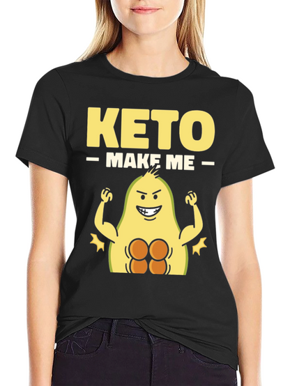 Keto Make Me Strong T-Shirt Avocado Gym