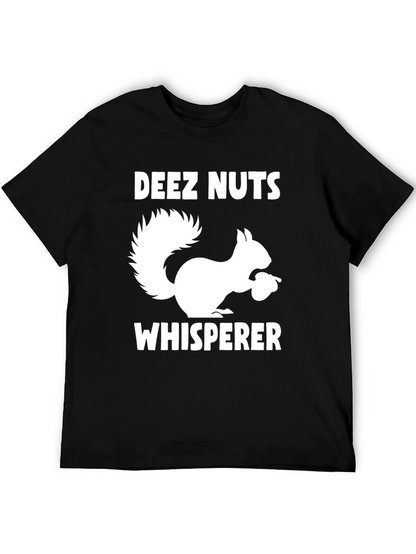 Deez Nuts Whisperer Funny Squirrel T-Shirt