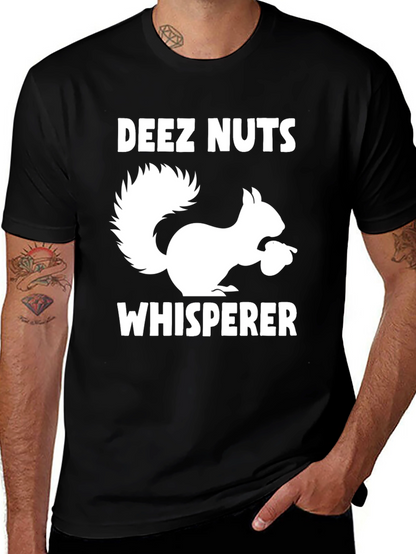 Deez Nuts Whisperer Funny Squirrel T-Shirt