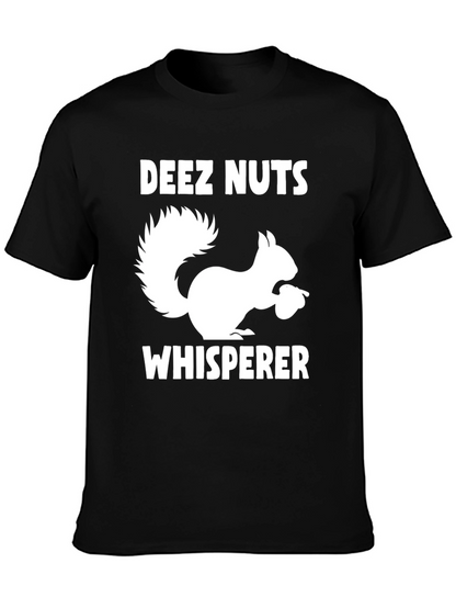 Deez Nuts Whisperer Funny Squirrel T-Shirt