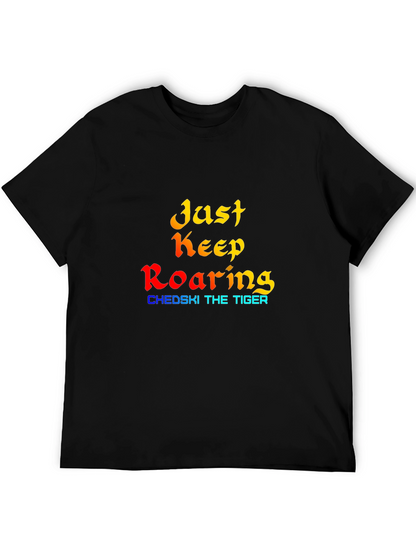 Just Keep Roaring - Black Graphic Tee