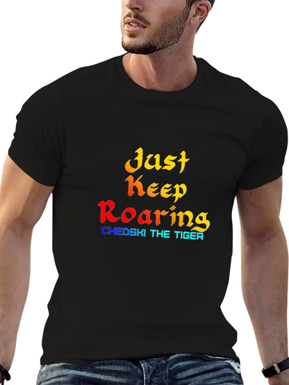 Just Keep Roaring - Black Graphic Tee