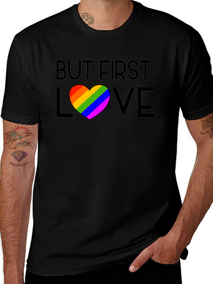 But First Love Rainbow Pride T-Shirt