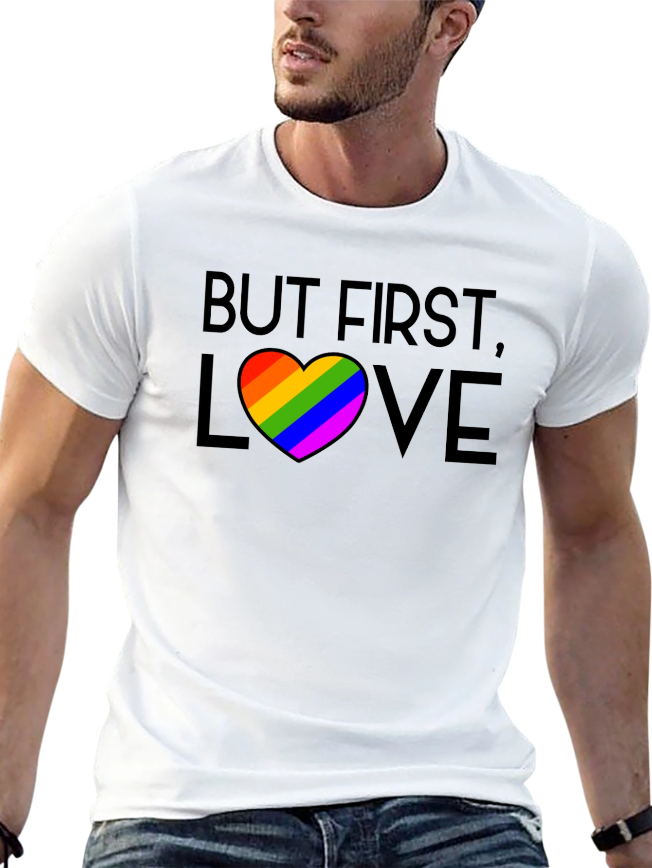 But First Love Rainbow Pride T-Shirt