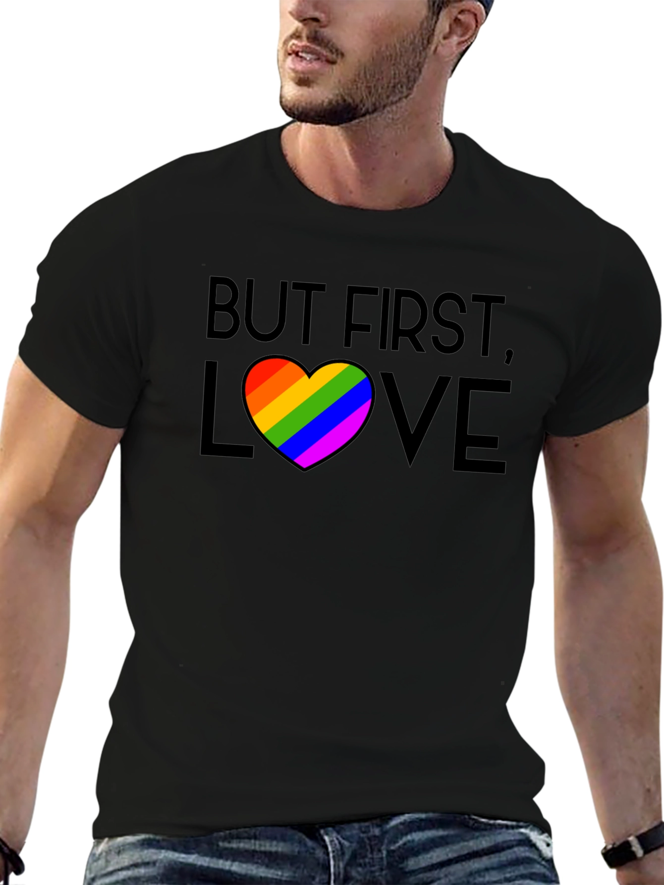 But First Love Rainbow Pride T-Shirt