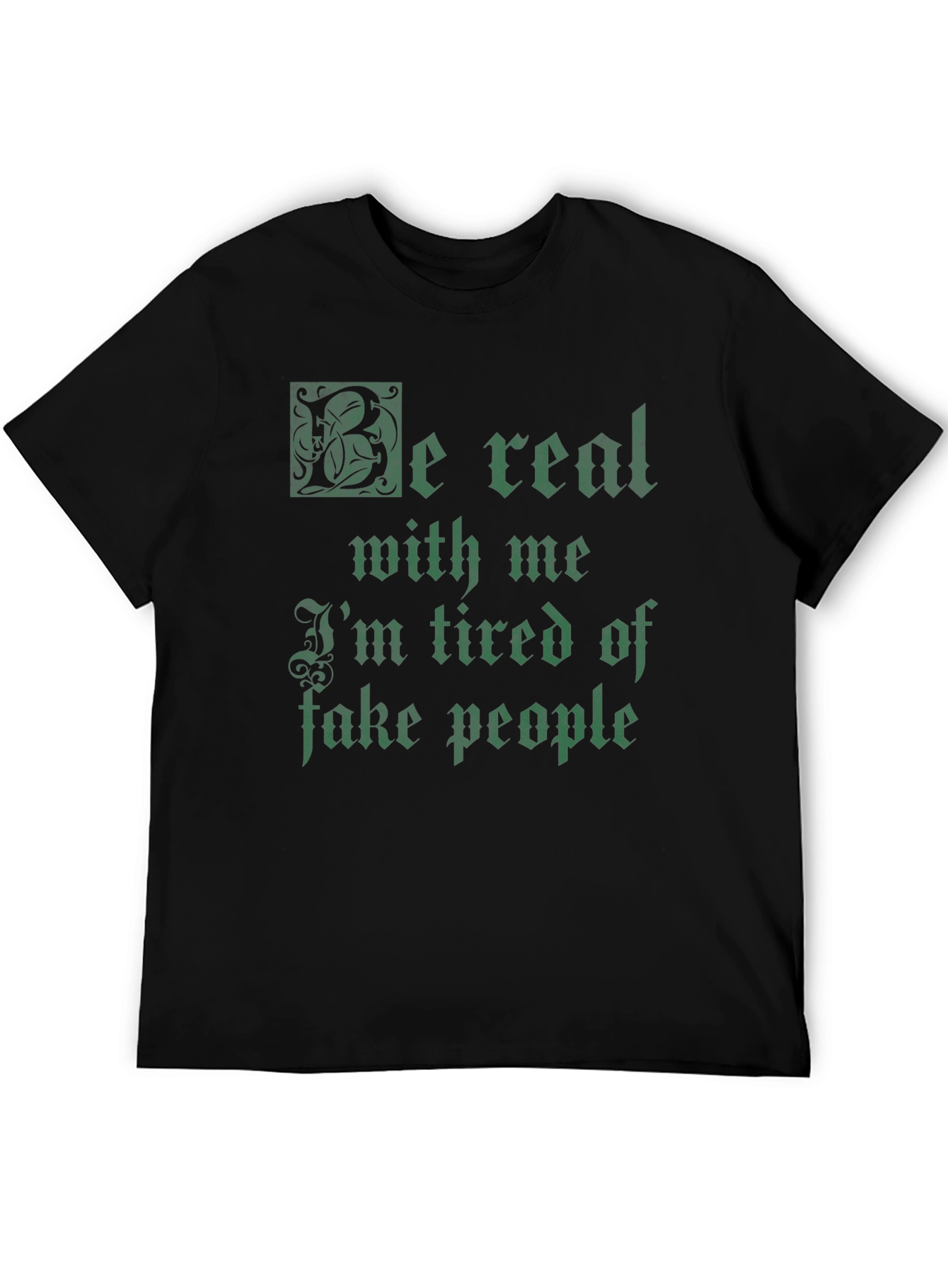 Be Real Mens Graphic T-Shirt