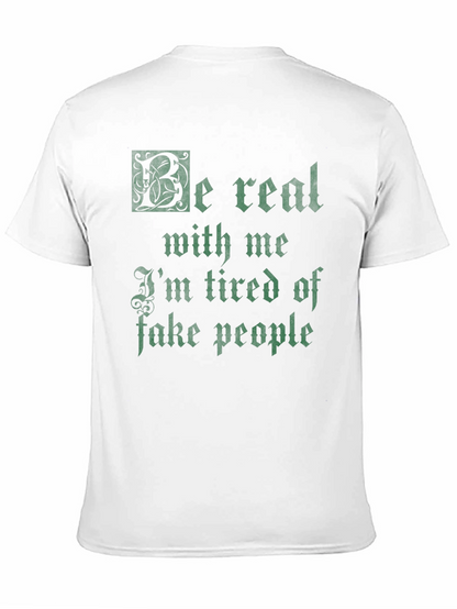 Be Real Mens Graphic T-Shirt