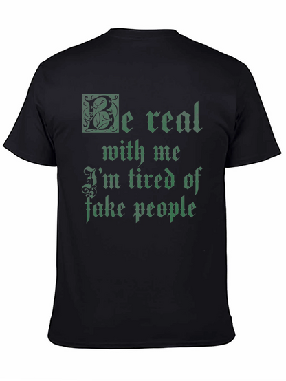 Be Real Mens Graphic T-Shirt