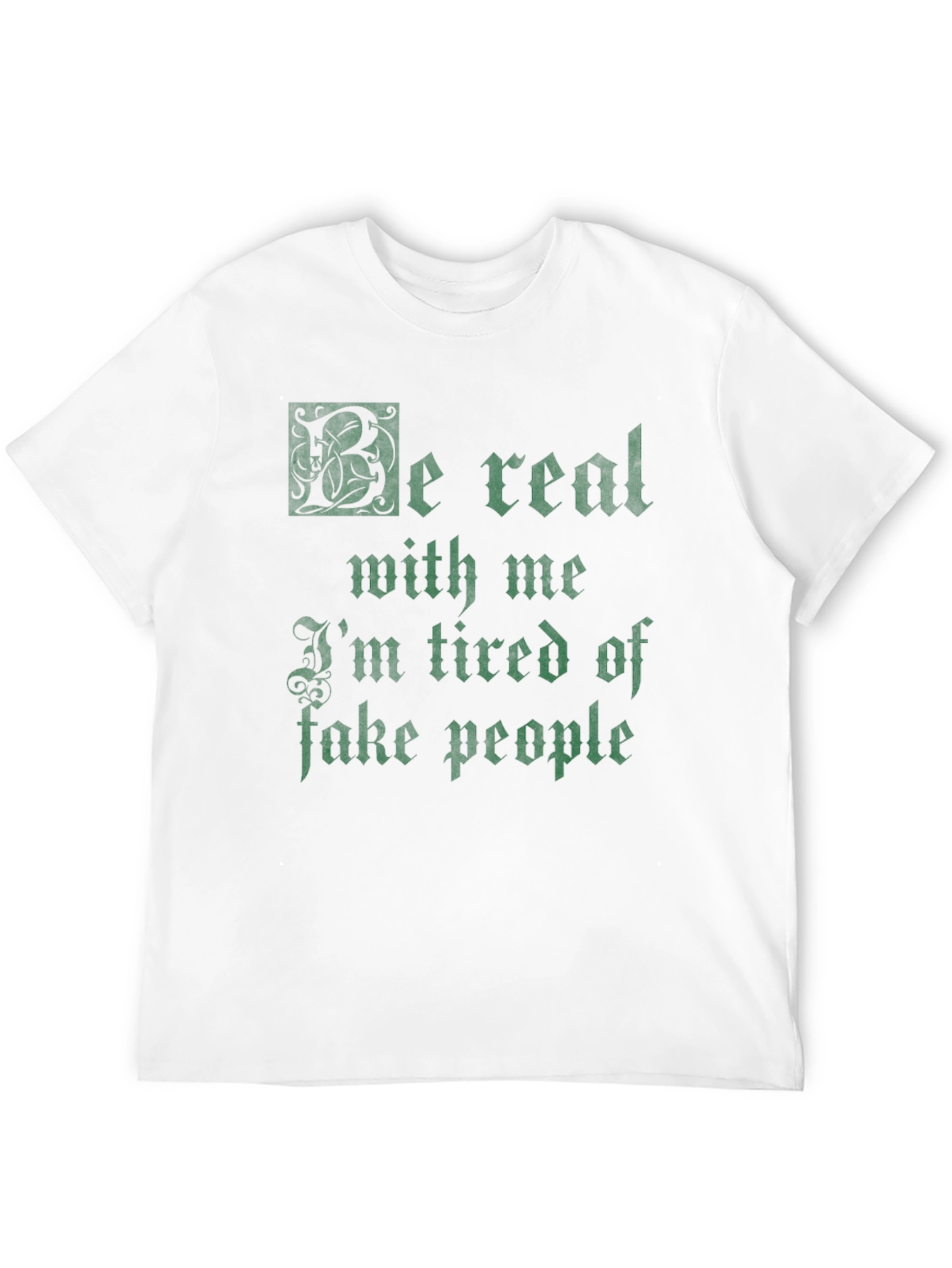 Be Real Mens Graphic T-Shirt