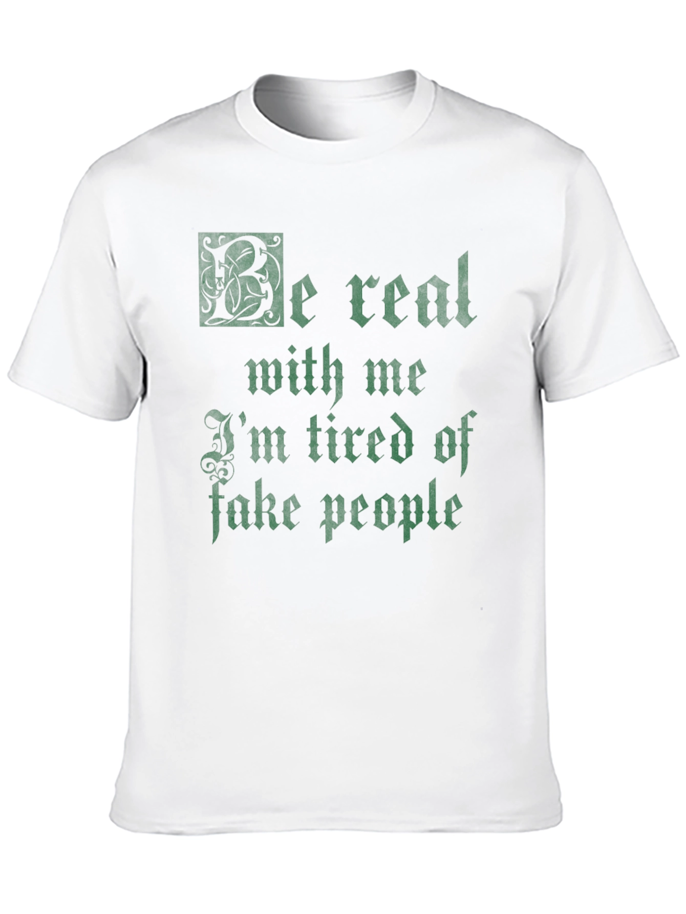 Be Real Mens Graphic T-Shirt