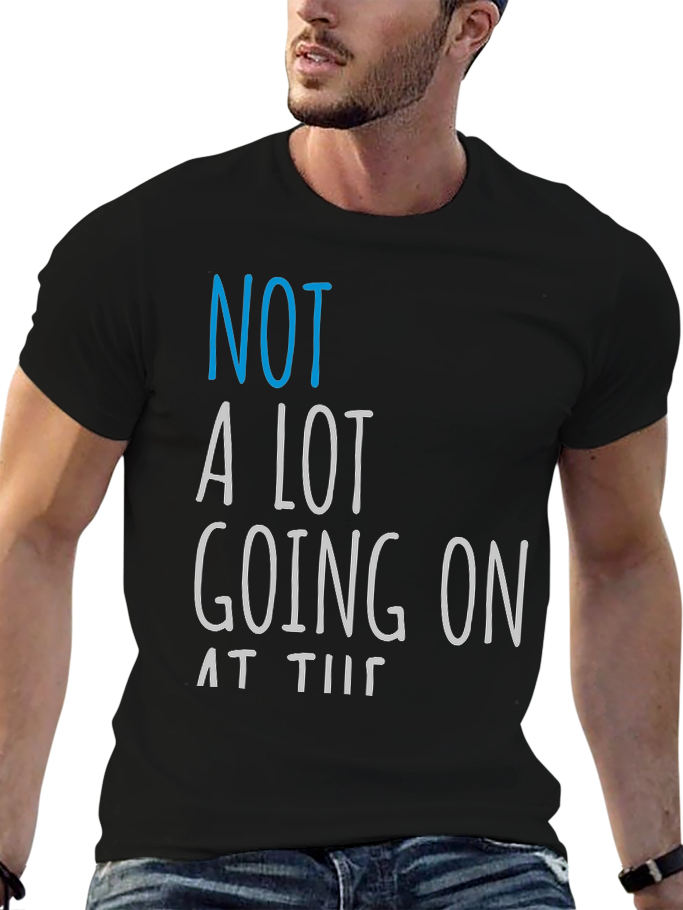 Funny Not A Lot Going On Graphic Tee