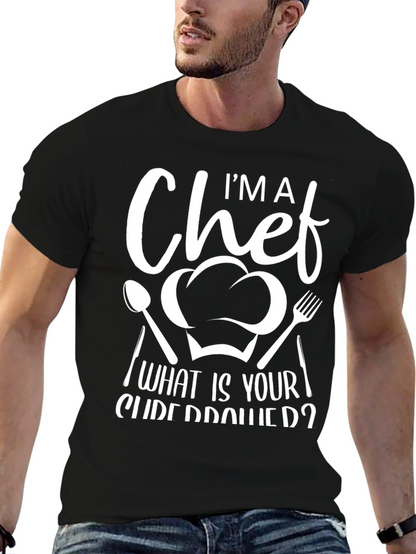 Im A Chef What Is Your Superpower Graphic T-Shirt