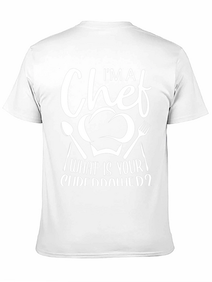 Im A Chef What Is Your Superpower Graphic T-Shirt
