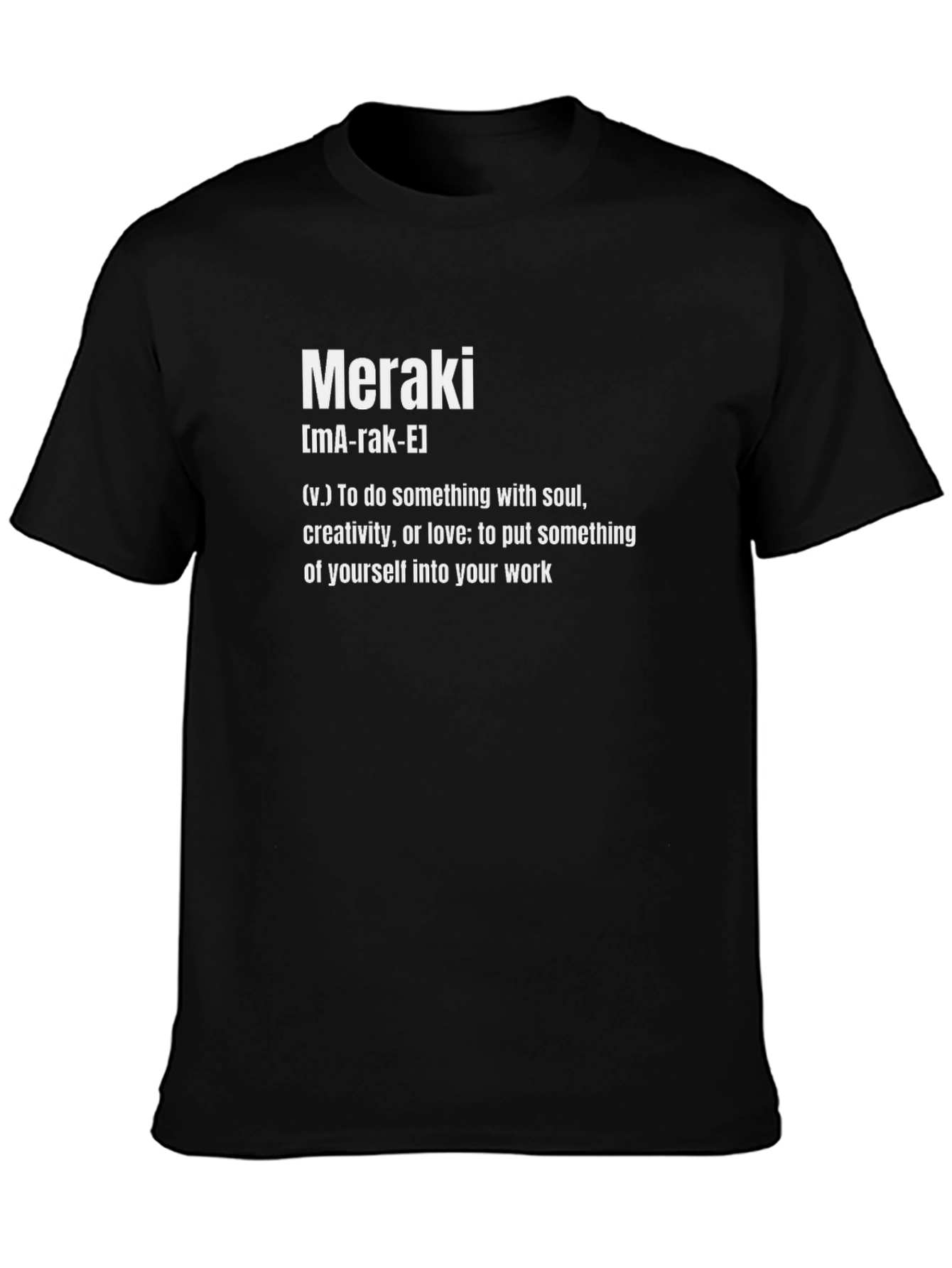 Meraki Definition T-Shirt - Soulful Creativity