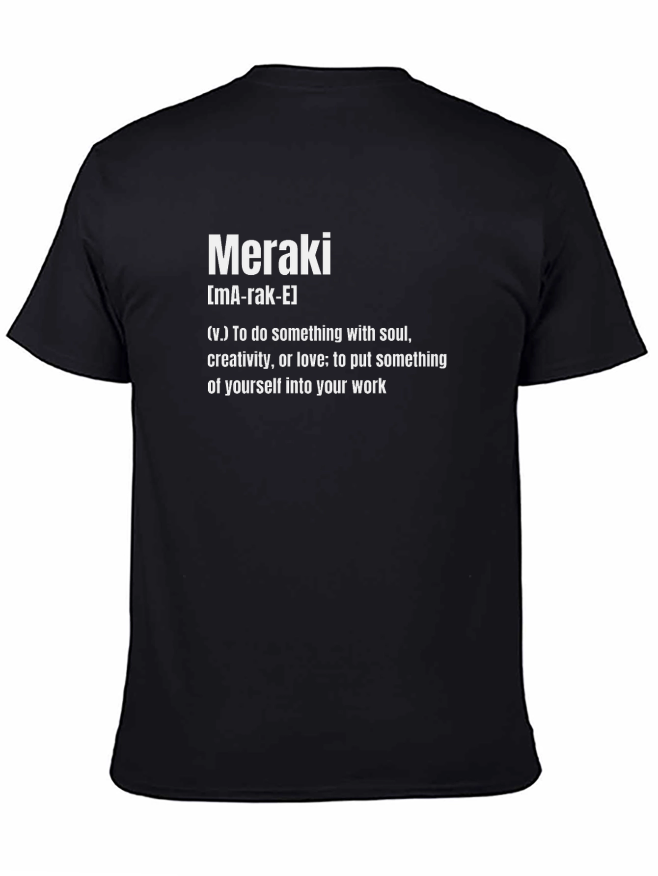 Meraki Definition T-Shirt - Soulful Creativity