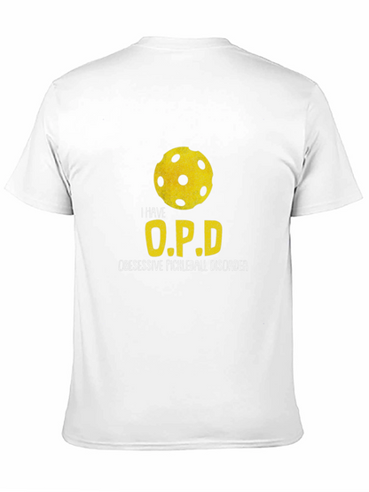 I Have O.P.D. Pickleball T-Shirt