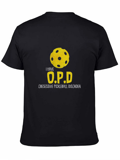 I Have O.P.D. Pickleball T-Shirt