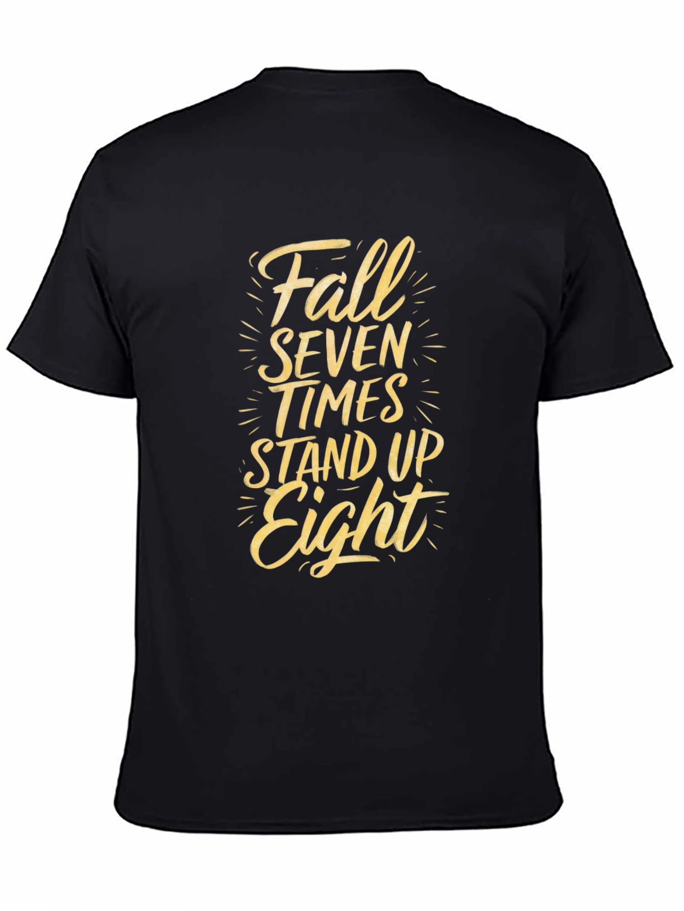 Fall Seven Times Stand Up Eight Graphic Tee