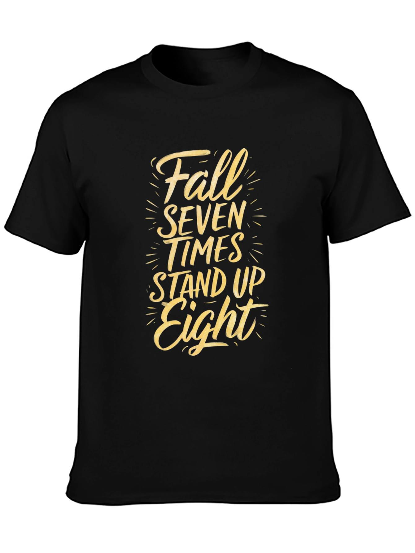 Fall Seven Times Stand Up Eight Graphic Tee