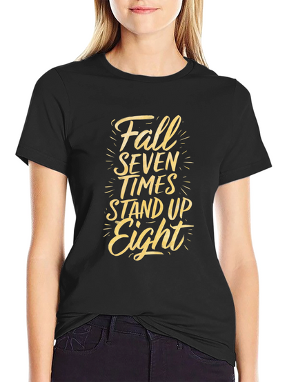 Fall Seven Times Stand Up Eight Graphic Tee