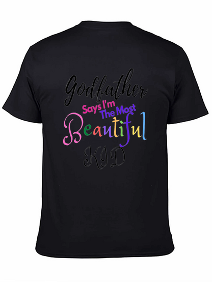 Godfather Says Im The Most Beautiful Kid T-Shirt
