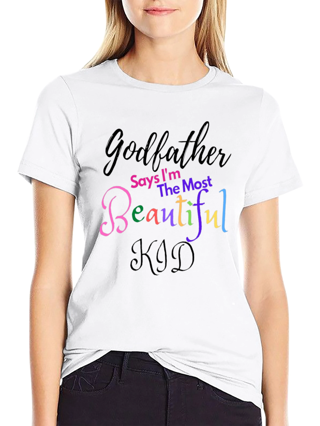 Godfather Says Im The Most Beautiful Kid T-Shirt