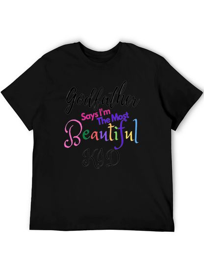 Godfather Says Im The Most Beautiful Kid T-Shirt