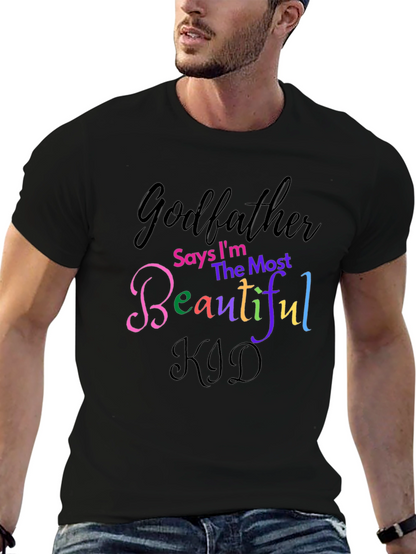 Godfather Says Im The Most Beautiful Kid T-Shirt