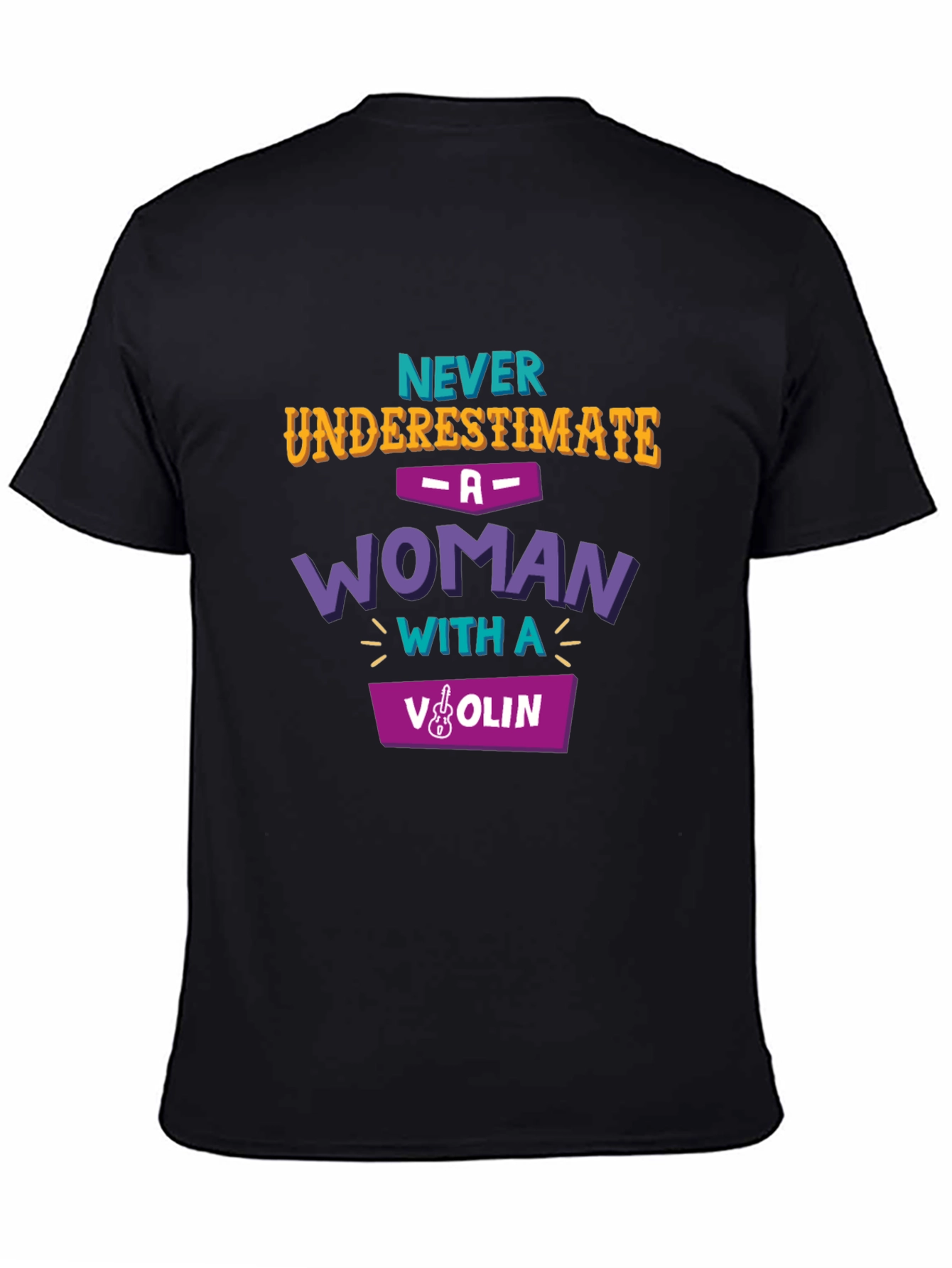 Never Underestimate Woman with Violin T-Shirt