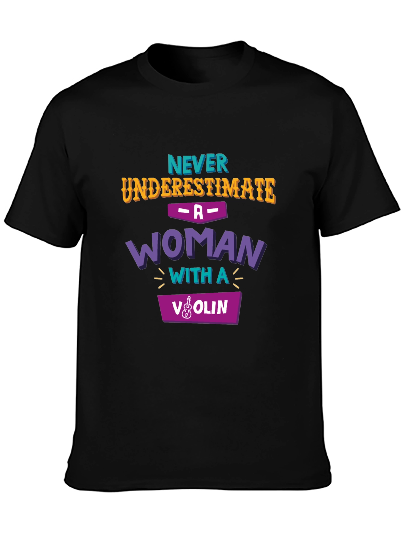 Never Underestimate Woman with Violin T-Shirt