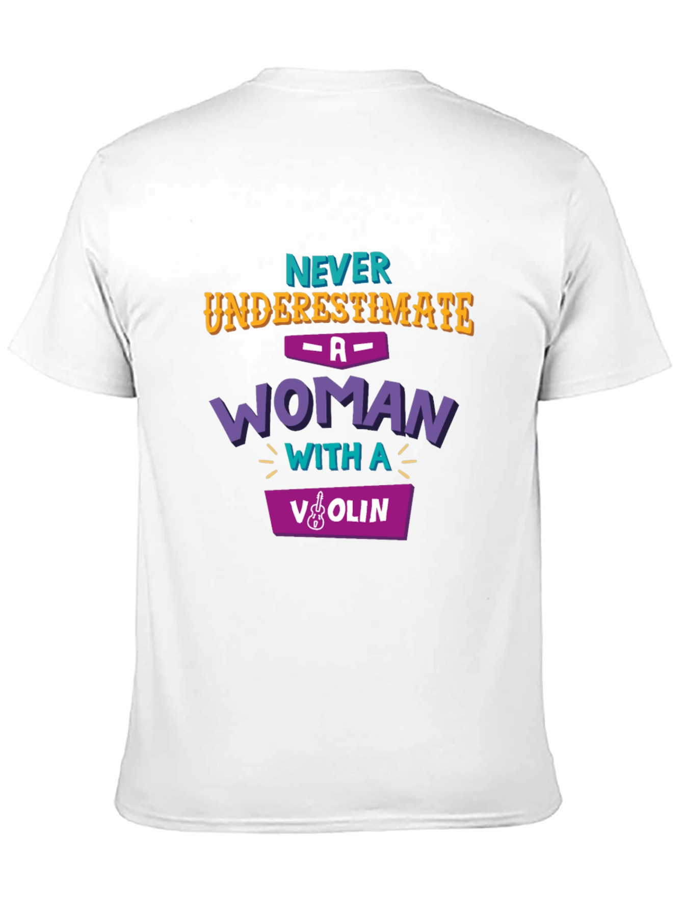 Never Underestimate Woman with Violin T-Shirt