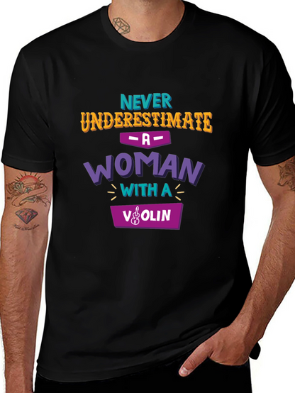 Never Underestimate Woman with Violin T-Shirt