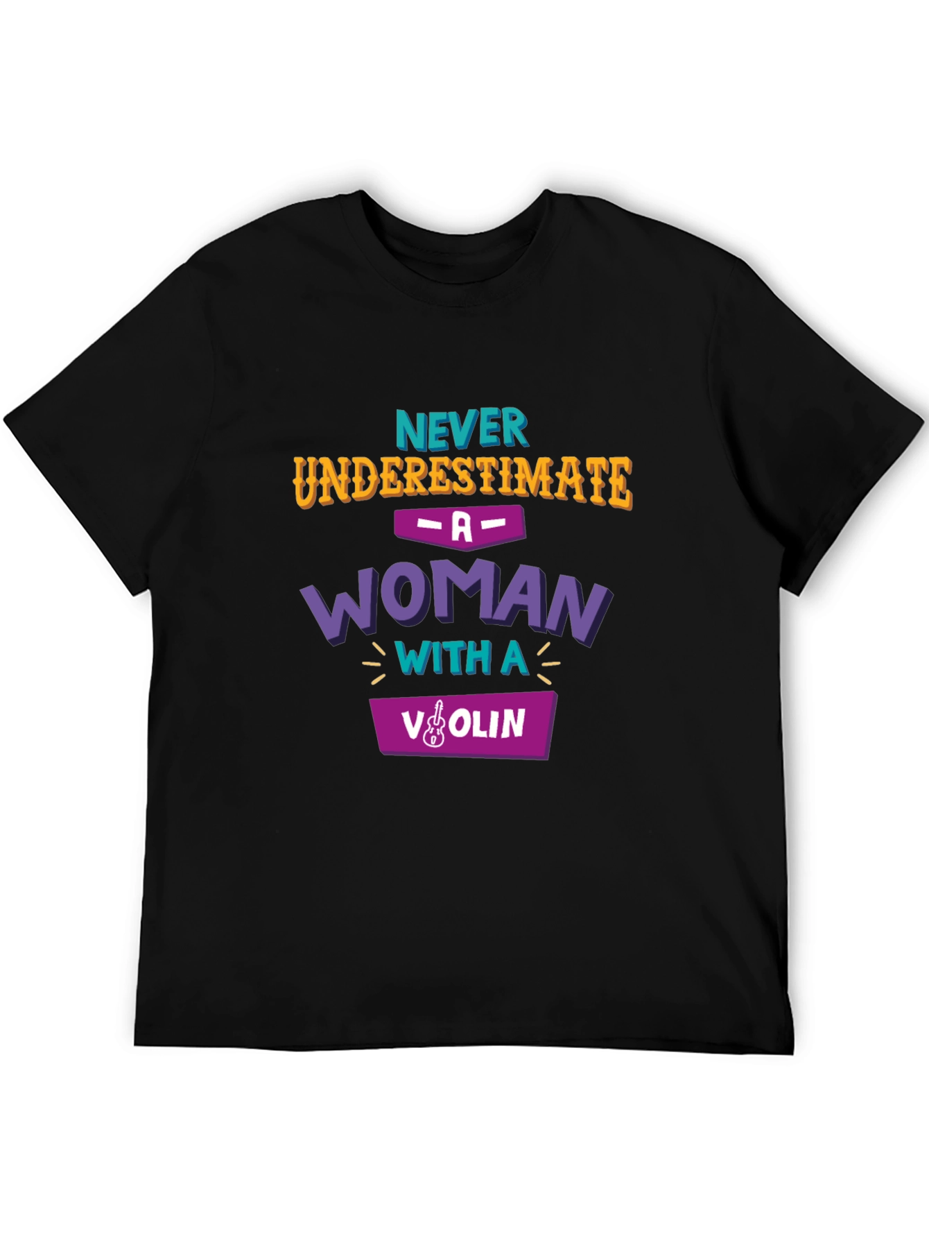 Never Underestimate Woman with Violin T-Shirt