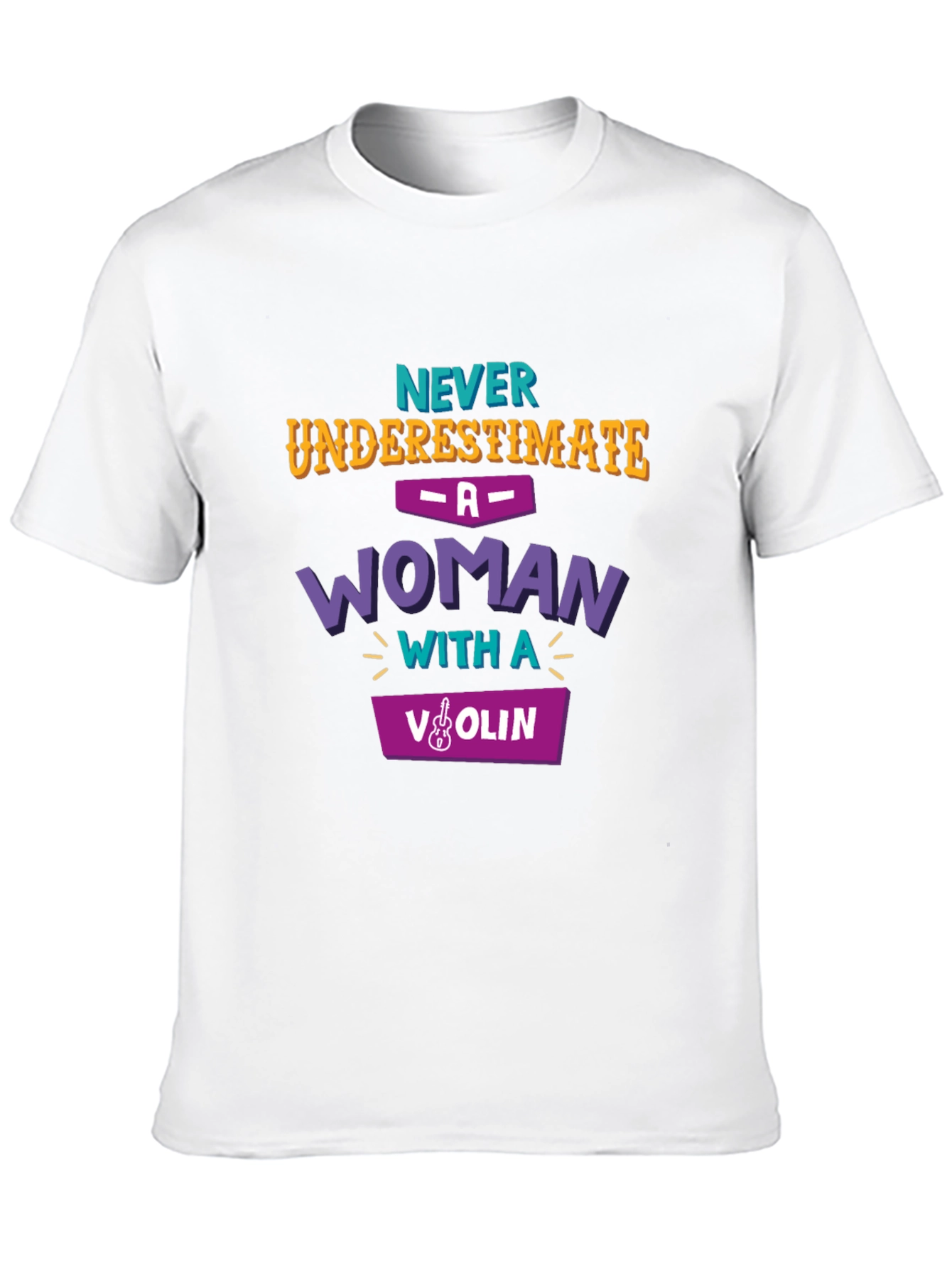 Never Underestimate Woman with Violin T-Shirt