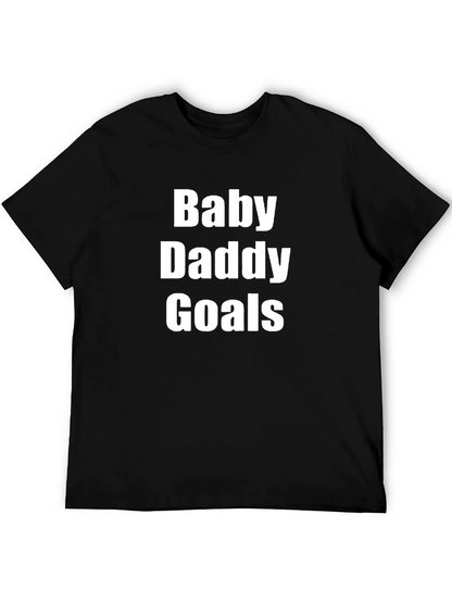 Baby Daddy Goals T-Shirt