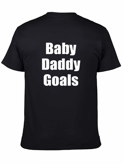 Baby Daddy Goals T-Shirt