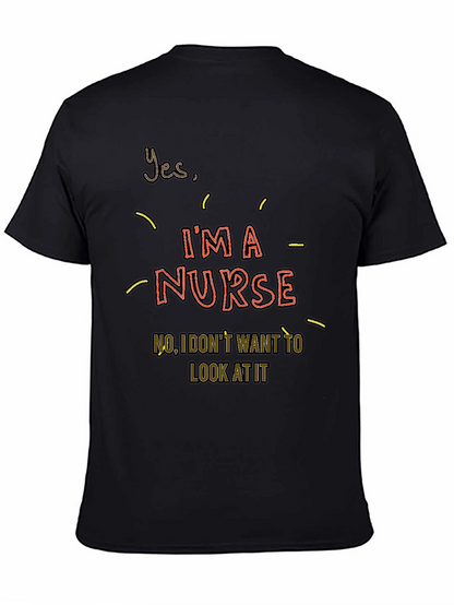 Im a Nurse Graphic T-Shirt