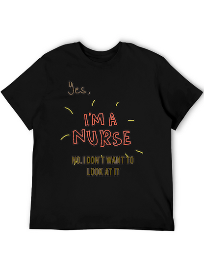 Im a Nurse Graphic T-Shirt