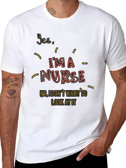Im a Nurse Graphic T-Shirt