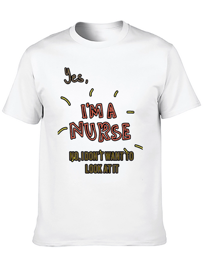 Im a Nurse Graphic T-Shirt