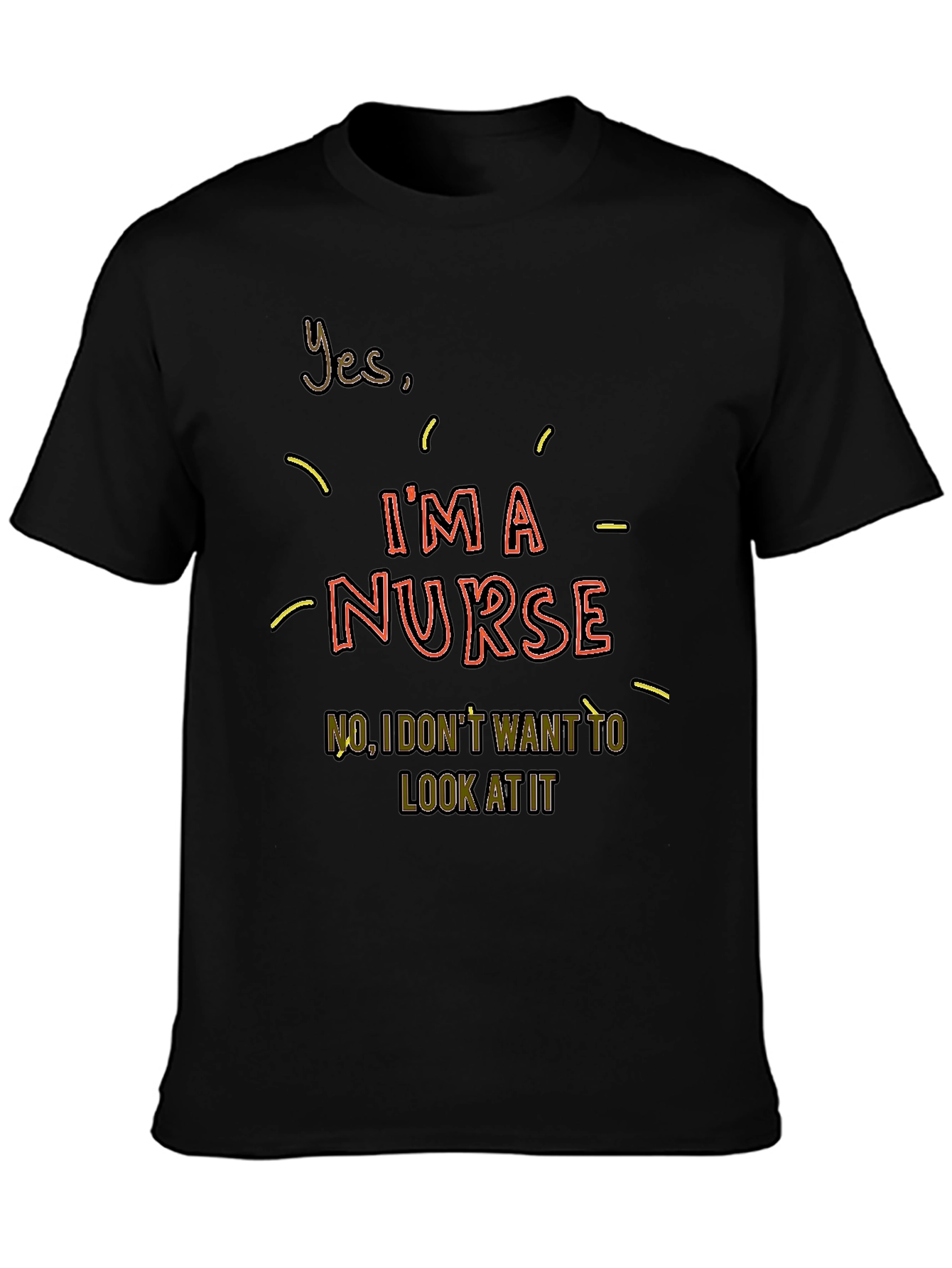 Im a Nurse Graphic T-Shirt